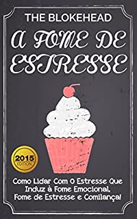 Livro A Fome de Estresse