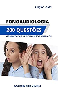 Livro FONOAUDIOLOGIA: 200 Questões Gabaritadas de Concursos Públicos