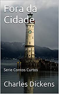 Fora da Cidade: Serie Contos Curtos