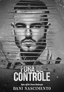 Livro FORA DE CONTROLE: Spin-off de Nossa Redenção
