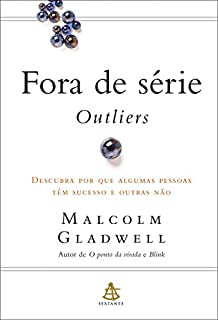 Livro Fora de série - Outliers: Descubra por que algumas pessoas  têm sucesso e outras não