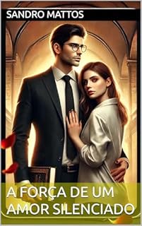 Livro A Força de um Amor Silenciado