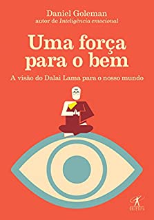 Livro Uma força para o bem: A visão do Dalai Lama para o nosso mundo