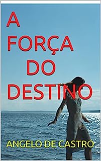 Livro A FORÇA DO DESTINO