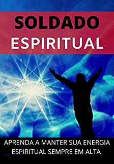 Livro Força Espiritual: Como Manter Sua Força e Energia Espiritual em Alto Nível