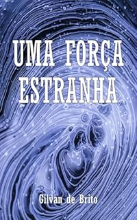 Livro Uma Força Estranha