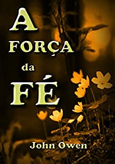 A Força Da Fé