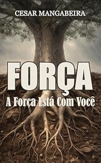 FORÇA: A Força Está Com Você