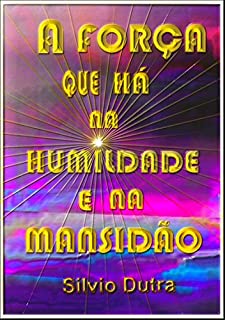 Livro A Força Que Há Na Humildade E Na Mansidão