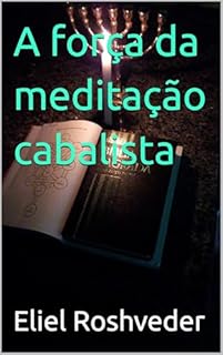 Livro A força da meditação cabalista