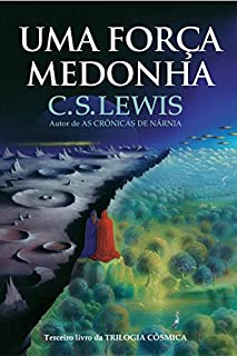 Livro Uma força medonha (Trilogia Cósmica)