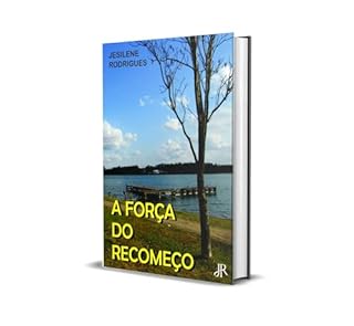 Livro A FORÇA DO RECOMEÇO