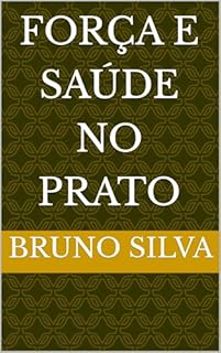 Livro Força e Saúde no Prato