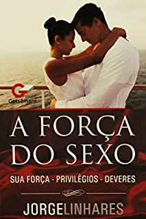 A Força do Sexo