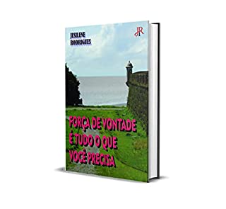 Livro FORÇA DE VONTADE É TUDO O QUE VOCÊ PRECISA