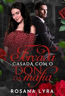 Livro Forçada: Casada Com o Don da Máfia.