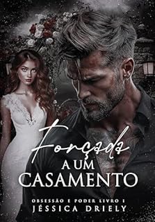 Livro Forçada a um Casamento (OBSESSÃO E PODER Livro 1)