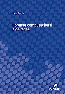Livro Forense computacional e de redes (Série Universitária)
