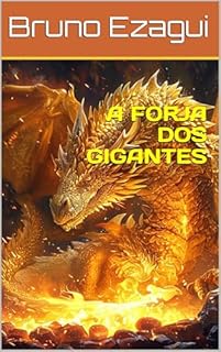 Livro A FORJA DOS GIGANTES