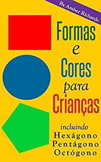 Livro Formas E Cores Para Crianças. Incluindo Hexágono, Pentágono, Octógono