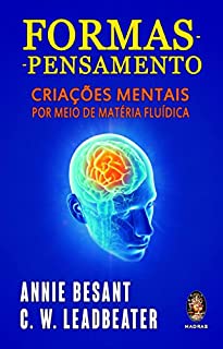 Livro Formas pensamentos: Criações mentais por meio de matéria fluídica