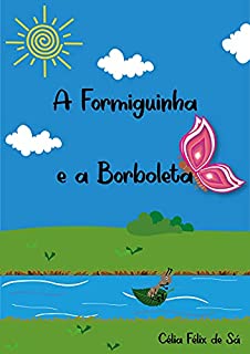 Livro A Formiguinha e a Borboleta: Infantil