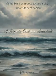 Livro A Fórmula Contra a Ansiedade