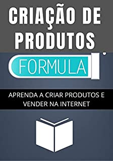 Livro Formula Para Criar Produtos Digitais e Vender na Internet