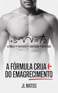 Livro A Fórmula Crua do Emagrecimento: Sem Milagres, Só Resultados