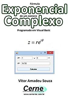 Fórmula Exponencial de um número Complexo Programado em Visual Basic