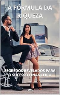 Livro A FÓRMULA DA RIQUEZA: SEGREDOS REVELADOS PARA O SUCESSO FINANCEIRO - Sabedoria de Pablo Marçal