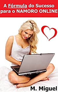 Livro A Fórmula do Sucesso para o Namoro Online