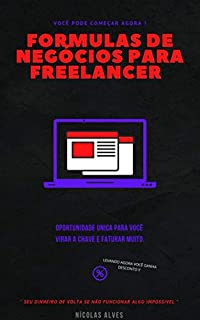 Livro Formulas de Negócios Para Freelancers : Oportunidade para você virar a chave