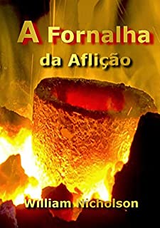 Livro A Fornalha Da Aflição