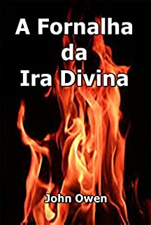 Livro A Fornalha Da Ira Divina