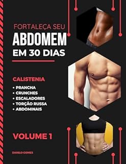 Livro Fortaleça seu abdômen 30 dias (Fortaleça seu corpo em 30 dias Livro 1)
