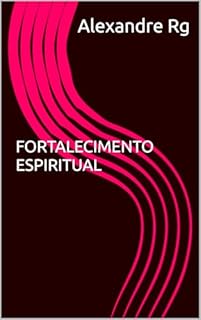 Livro FORTALECIMENTO ESPIRITUAL