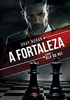 Livro A Fortaleza: Ala do rei