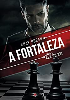 Livro A Fortaleza: Ala do Rei