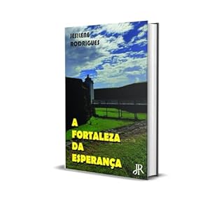 Livro A FORTALEZA DA ESPERANÇA