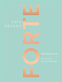 Livro Forte: Devocionais para uma vida poderosa e apaixonada