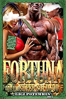 Livro A Fortuna do Super Soldado: Ele é o macho Alfa mais poderoso do mundo, um modelo absoluto de virilidade e masculinidade, e agora sua admiradora descobrirá que ele também é... um multi-BILIONÁRIO!
