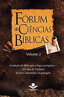 Livro Fórum de Ciências Bíblicas 2: A tradução da Bíblia para a língua portuguesa - 325 anos da 1ª edição do Novo Testamento em português