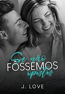 Livro se não fôssemos opostos
