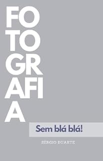 Livro Fotografia sem blá blá blá