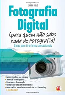 Livro Fotografia Digital (para quem não sabe nada de Fotografia)