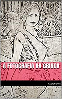 Livro A FOTOGRAFIA DA GRINGA