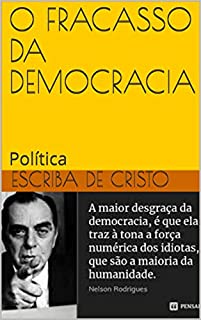 Livro O FRACASSO DA DEMOCRACIA: Política
