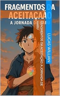 Livro Fragmentos da Aceitação: A Jornada de Haru