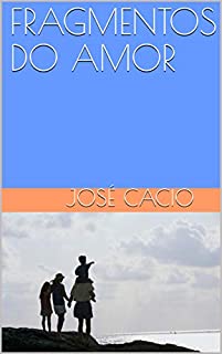 FRAGMENTOS DO AMOR